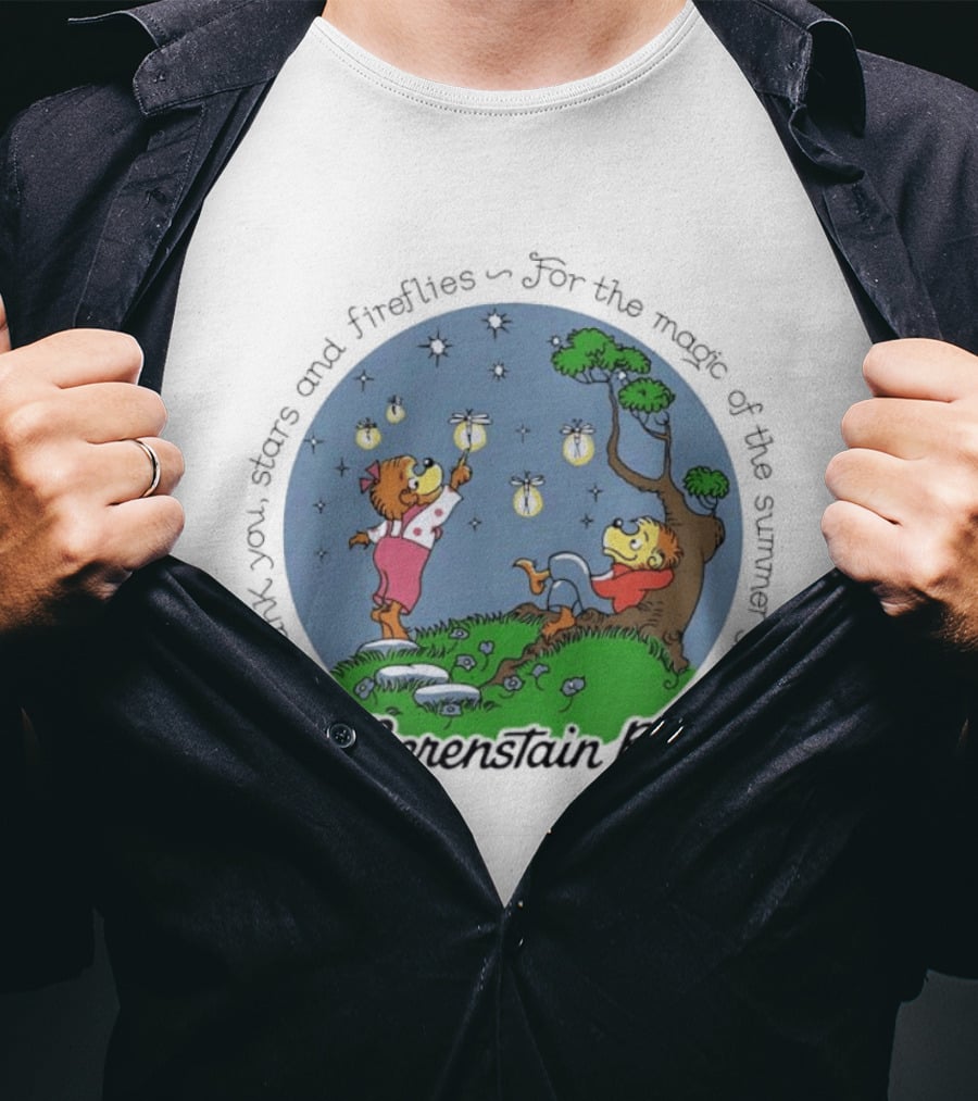 The Berenstain Bears Thank You Stars And Fireflies For The Magic Of The Summer Nights T-Shirt
