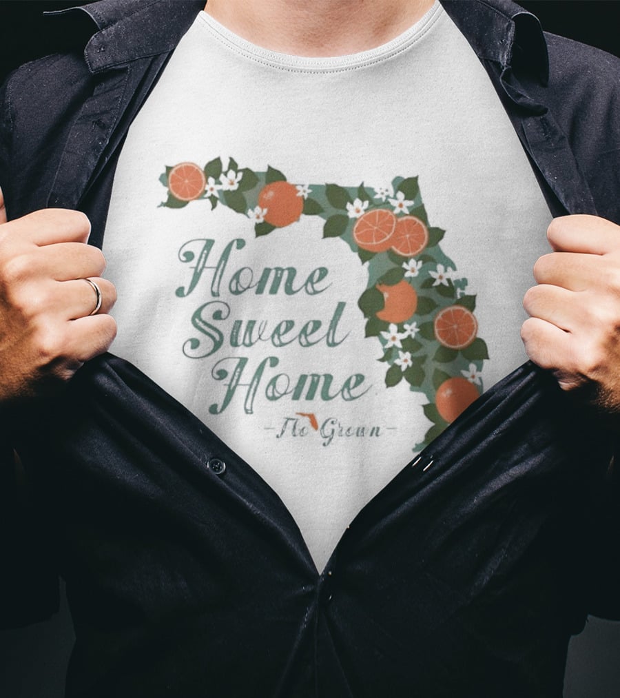 Home Sweet Home Florida Orange Blossom Flo Grown State Map Floral T-Shirt