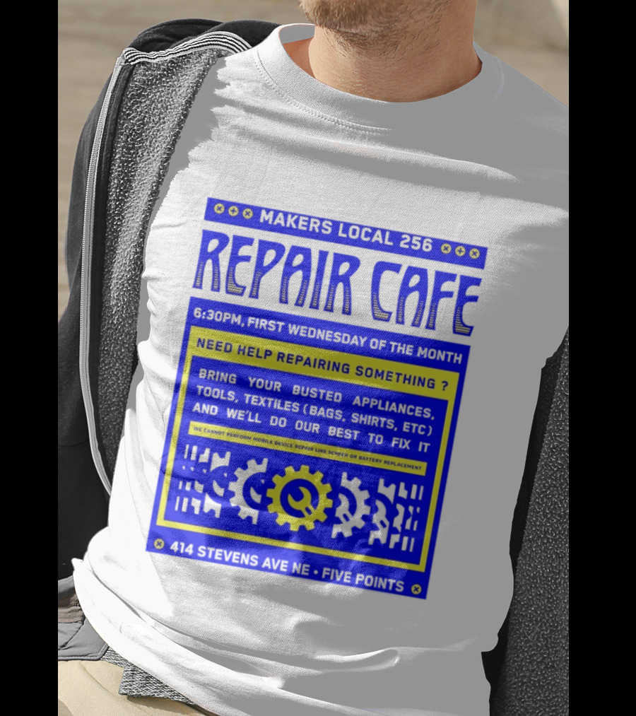 Makers Local 256 Repair Cafe Need Help Repairing Something Wrench T-Shirt