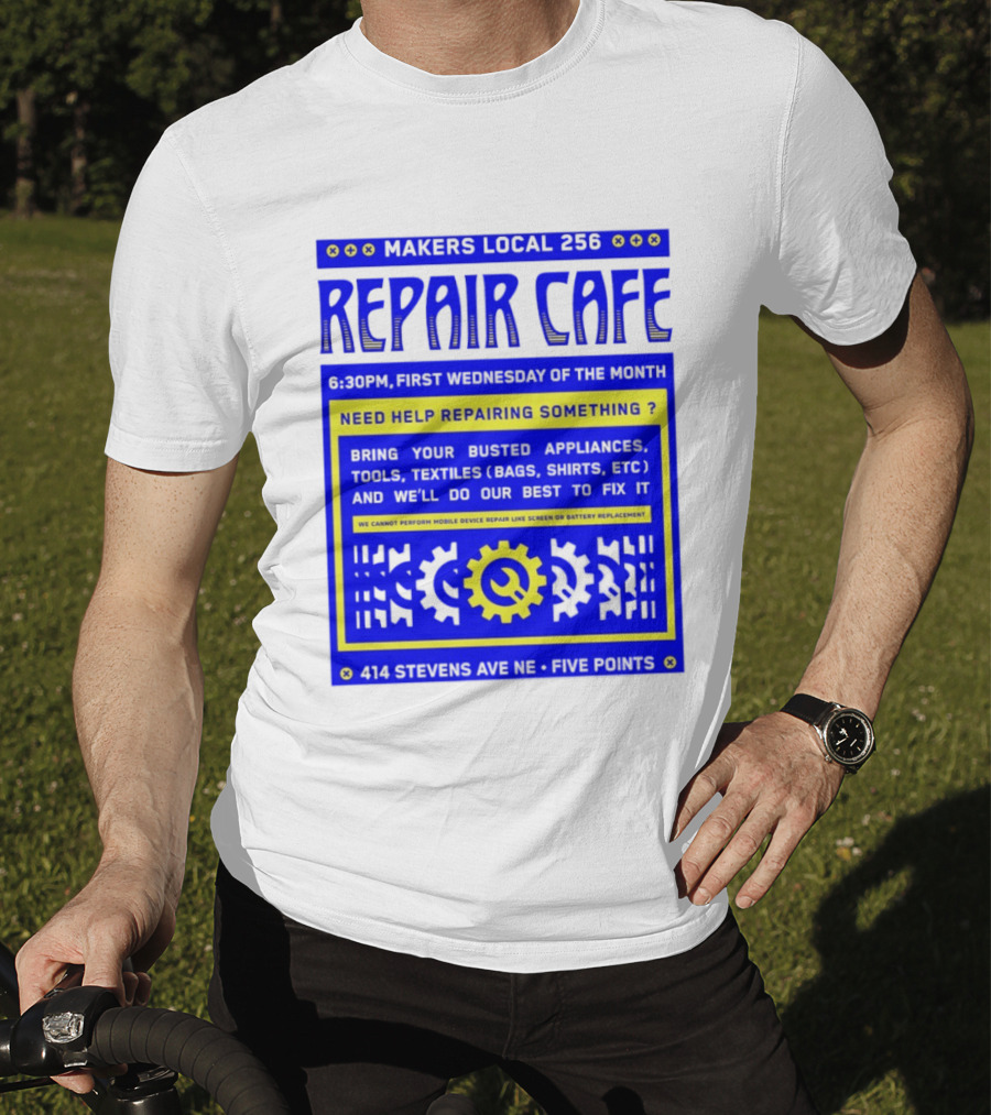 Makers Local 256 Repair Cafe Need Help Repairing Something Wrench T-Shirt