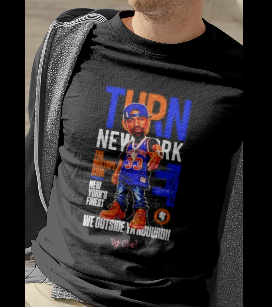 Turn New York Knicks DJ Clue We Outside 33 Jersey T-Shirt