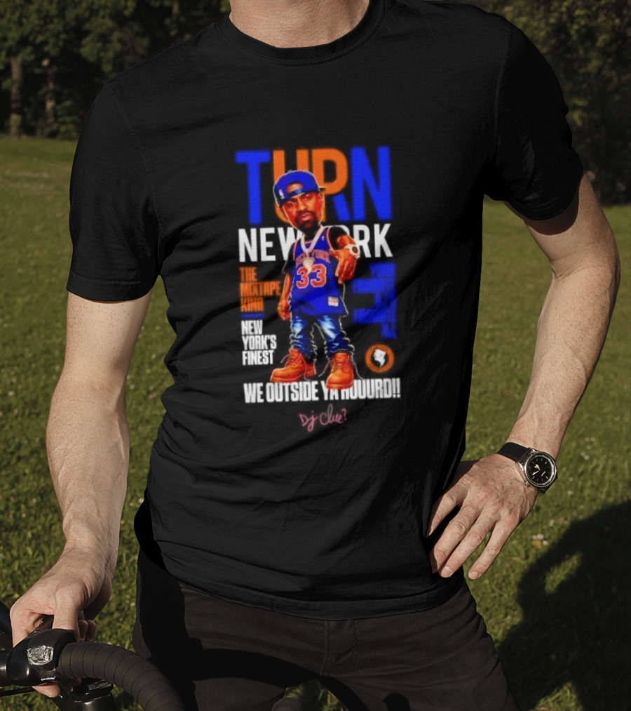 Turn New York Knicks DJ Clue We Outside 33 Jersey T-Shirt