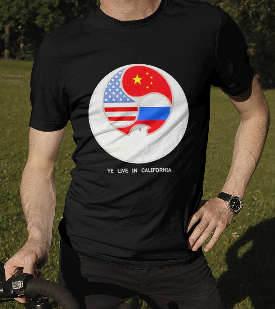 Ye Live US China Russia Flags New Global Order California T-Shirt