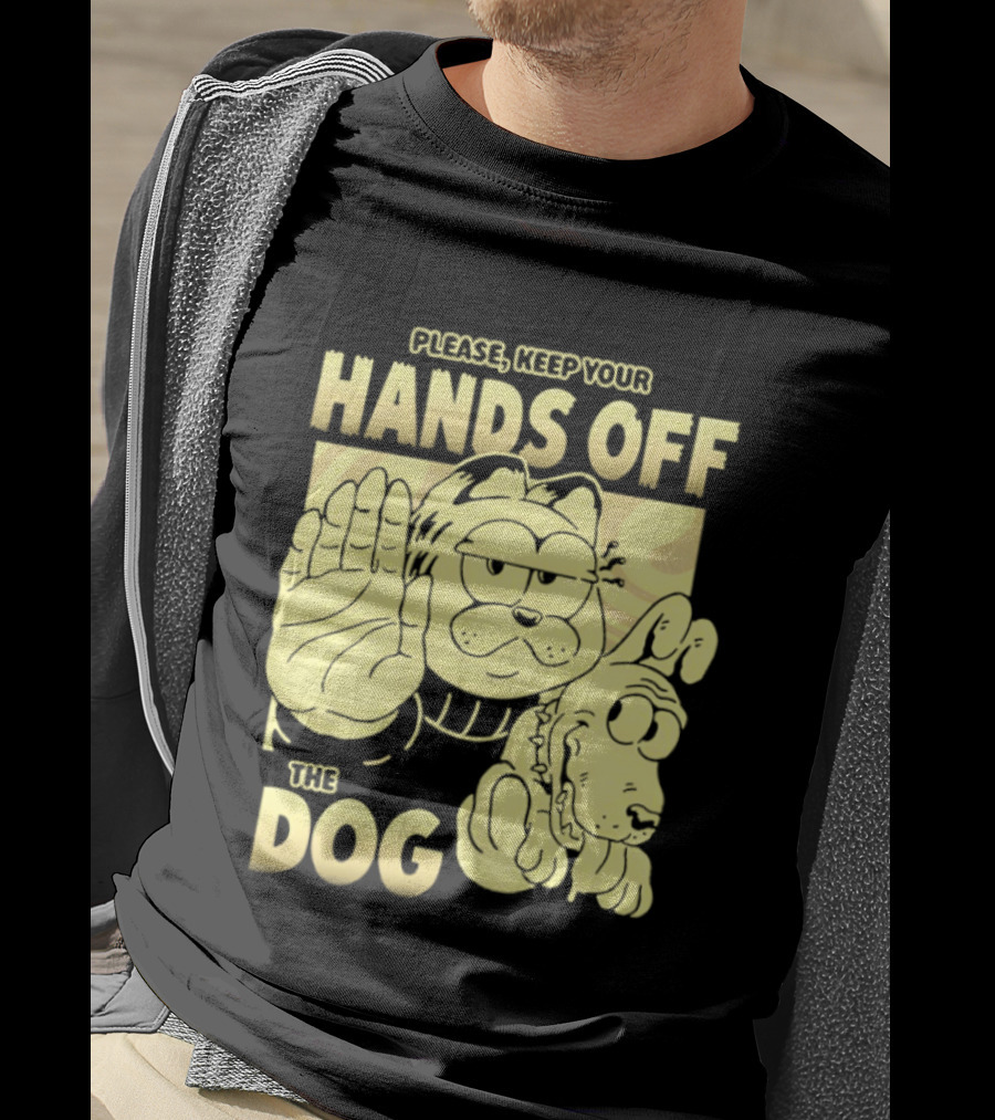 Please Keep Your Hands Off The Dog Odie T-Shirt
