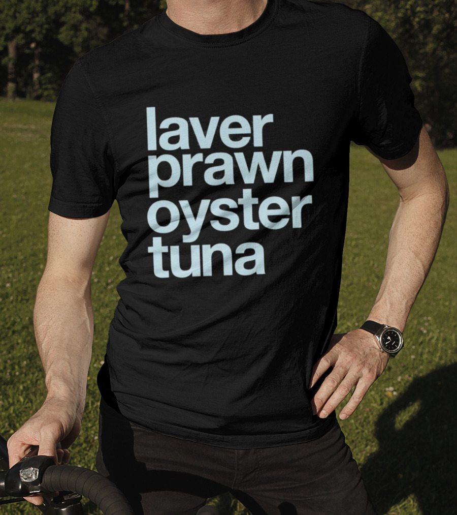 Laver Prawn Oyster Tuna Seafood Text Block T-Shirt