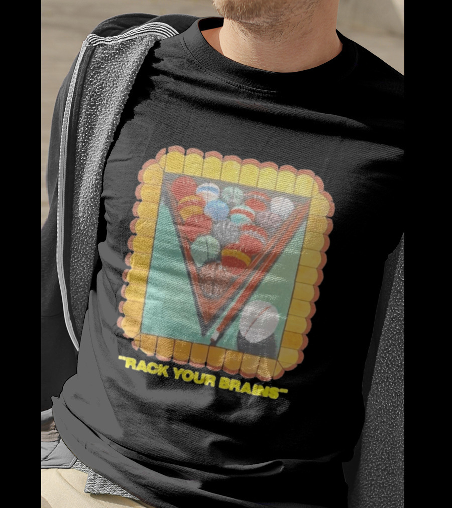 Rack Your Brains Pool Billiards Pun With Brain Balls T-Shirt