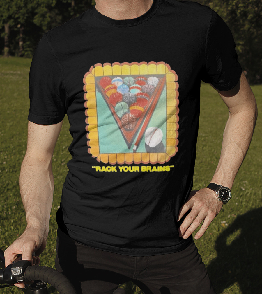 Rack Your Brains Pool Billiards Pun With Brain Balls T-Shirt