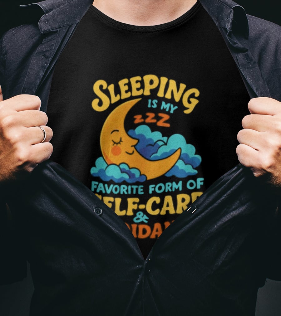 Sleeping Is My Favorite Form Of Self Care And Avoidance With Crescent Moon And Clouds T-Shirt