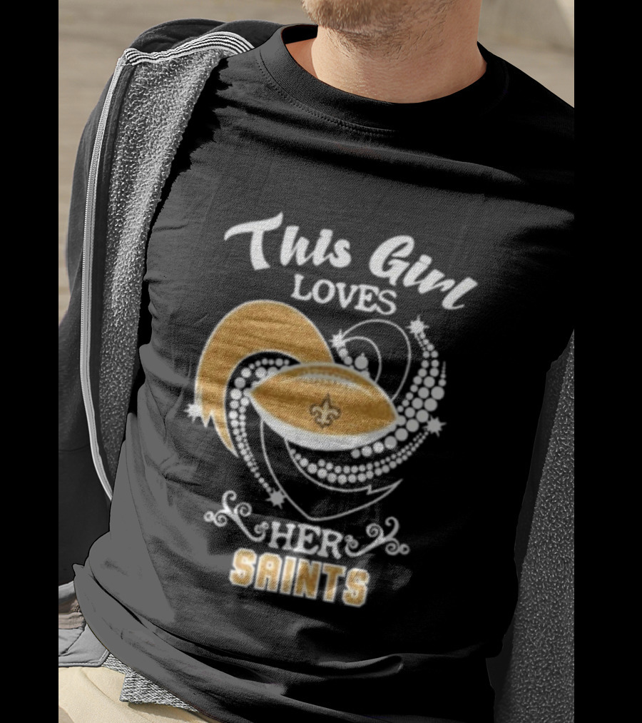 This Girl Loves Her New Orleans Saints Fleur De Lis Football T-Shirt