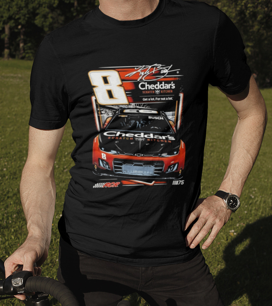Kyle Busch 8 Cheddar's Scratch Kitchen NASCAR Get A Lot For Not A Lot RCR 75 T-Shirt