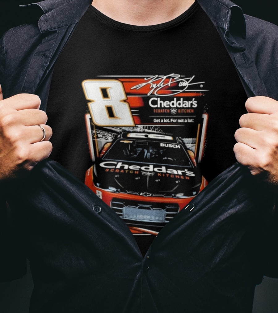 Kyle Busch 8 Cheddar's Scratch Kitchen NASCAR Get A Lot For Not A Lot RCR 75 T-Shirt