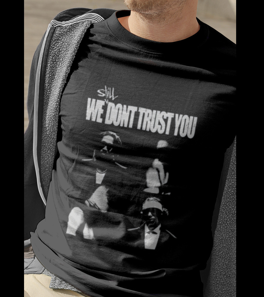 Future And Metro Boomin We Don't Trust You T-Shirt