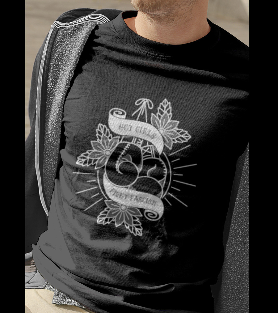 Hot Girls Fight Fascism Floral Banner T-Shirt