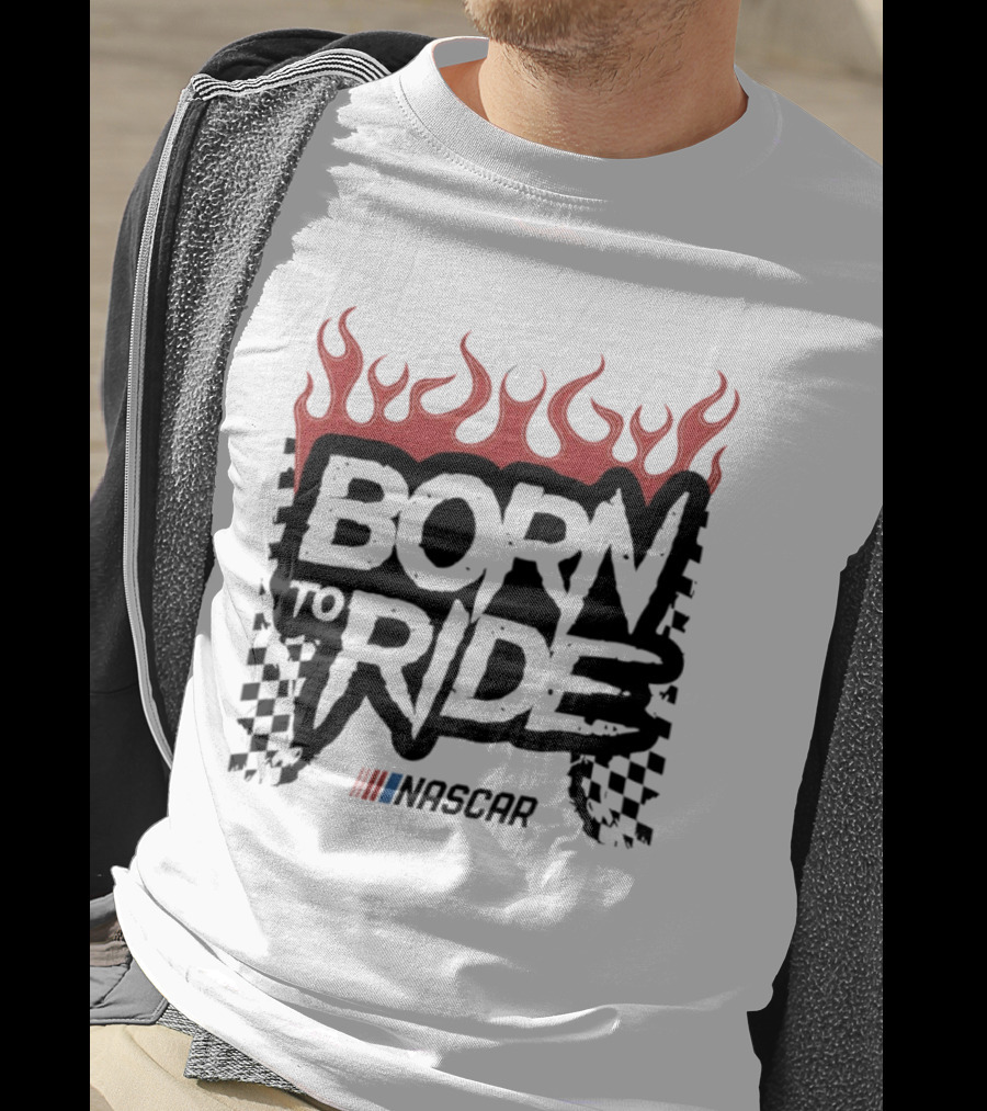 Born To Ride NASCAR Vive La Fete Flame Racing T-Shirt