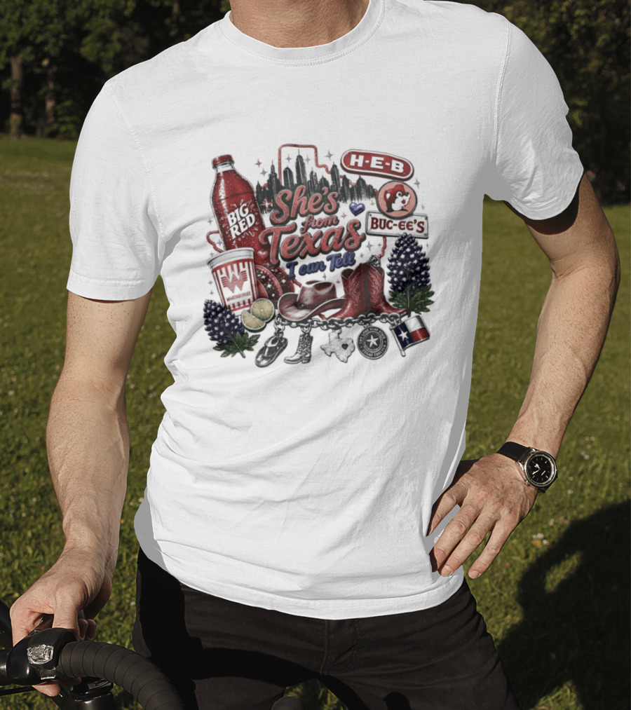 She's From Texas I Can Tell Big Red Whataburger H E B Buc Ee's Bluebonnet Cowboy Boots T-Shirt