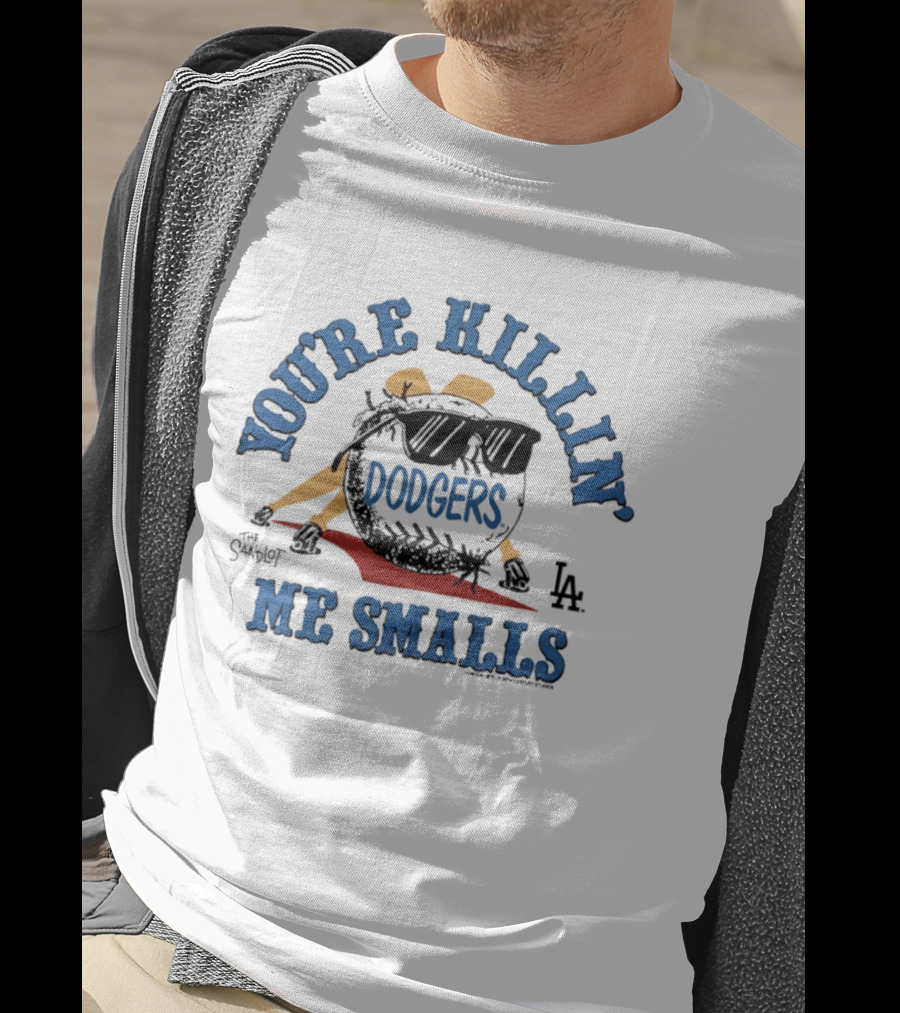 You're Killin' Me Smalls Dodgers The Sandlot LA T-Shirt