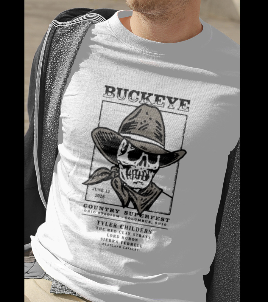 Buckeye Country Superfest June 13 2026 Columbus Ohio Stadium Tyler Childers Red Clay Strays Logan Halstead Sierra Ferrell Charles Wesley Godwin T-Shirt