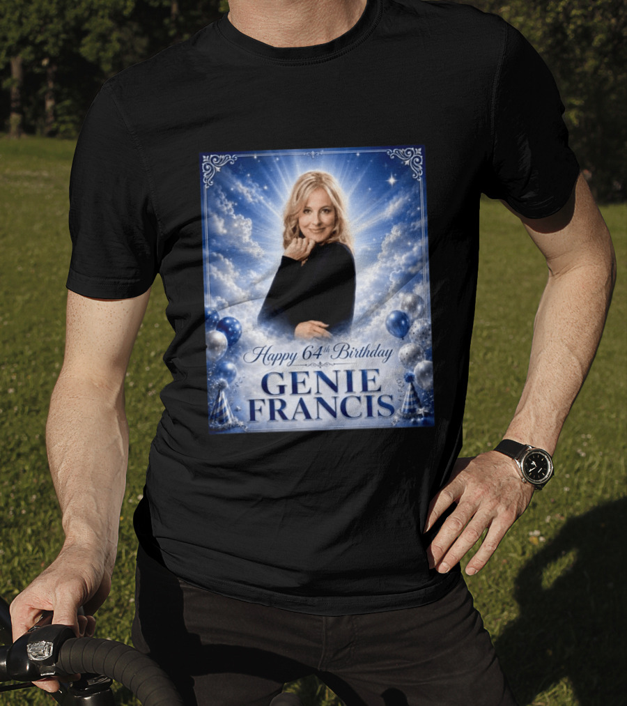 Happy 64th Birthday Genie Francis T-Shirt