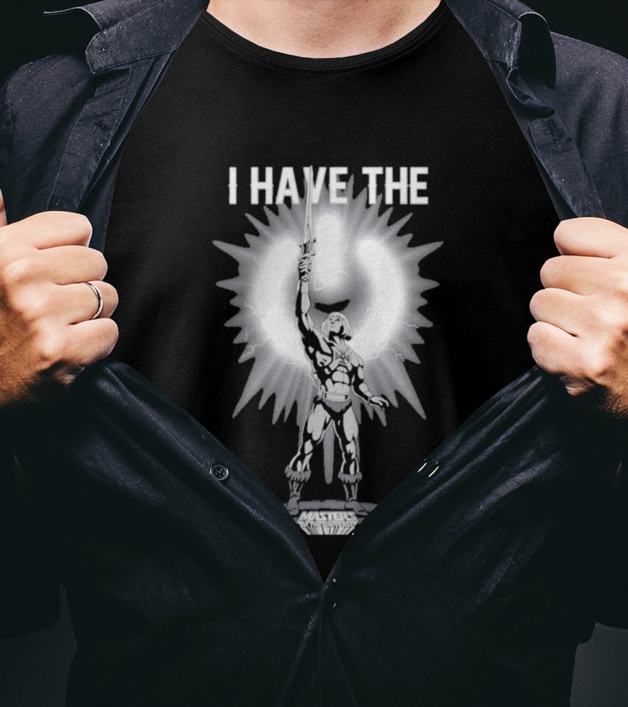 I Have The Power Button He Man Masters Of The Universe T-Shirt