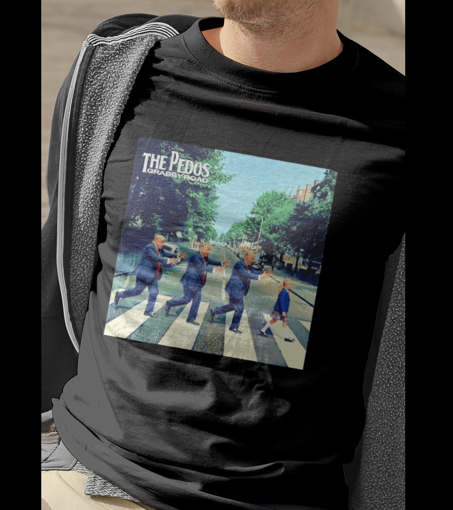 The Pedos Grabby Road Trump Chasing A Girl T-Shirt