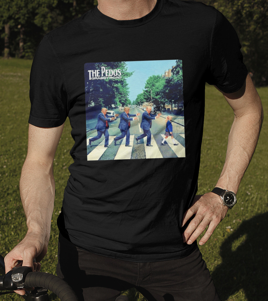 The Pedos Grabby Road Trump Chasing A Girl T-Shirt