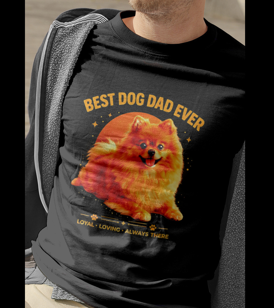 Best Dog Dad Ever Loyal Loving Always There T-Shirt