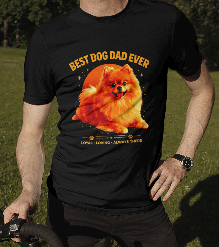Best Dog Dad Ever Loyal Loving Always There T-Shirt