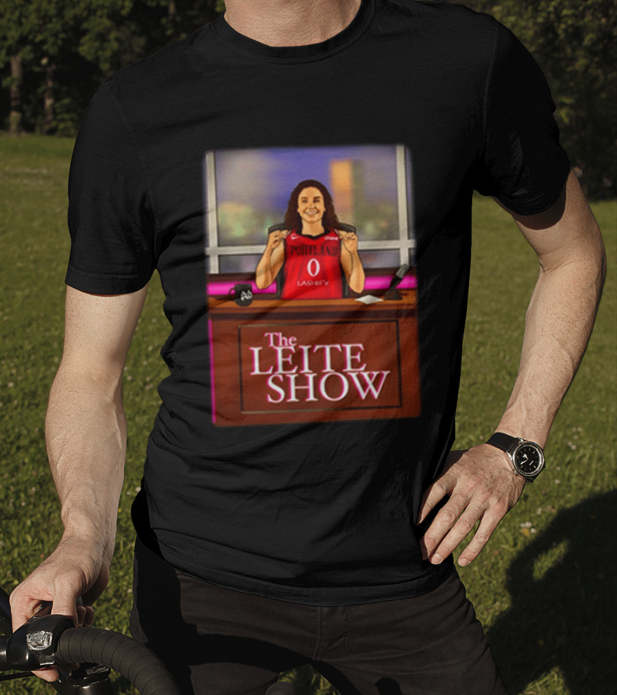 The Leite Show Portland Basketball Talk Show Humor T-Shirt