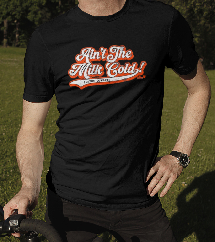 Colton Cowser Ain't The Milk Cold Vintage Lettering T-Shirt