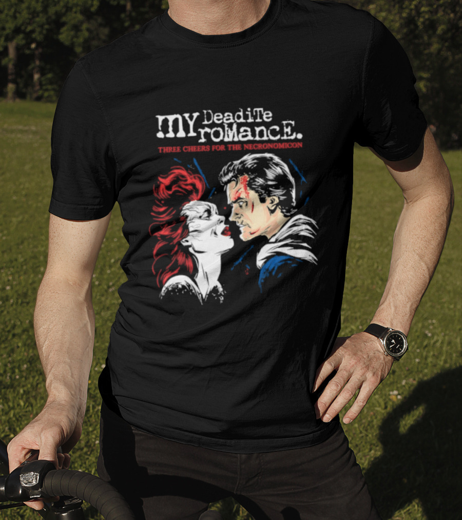My Deadite Romance Three Cheers For The Necronomicon Horror Comic T-Shirt