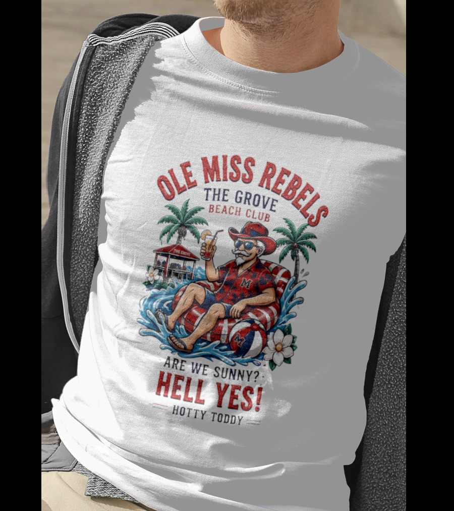 Ole Miss Rebels The Grove Beach Club Sunny Hell Yes Hotty Toddy T-Shirt