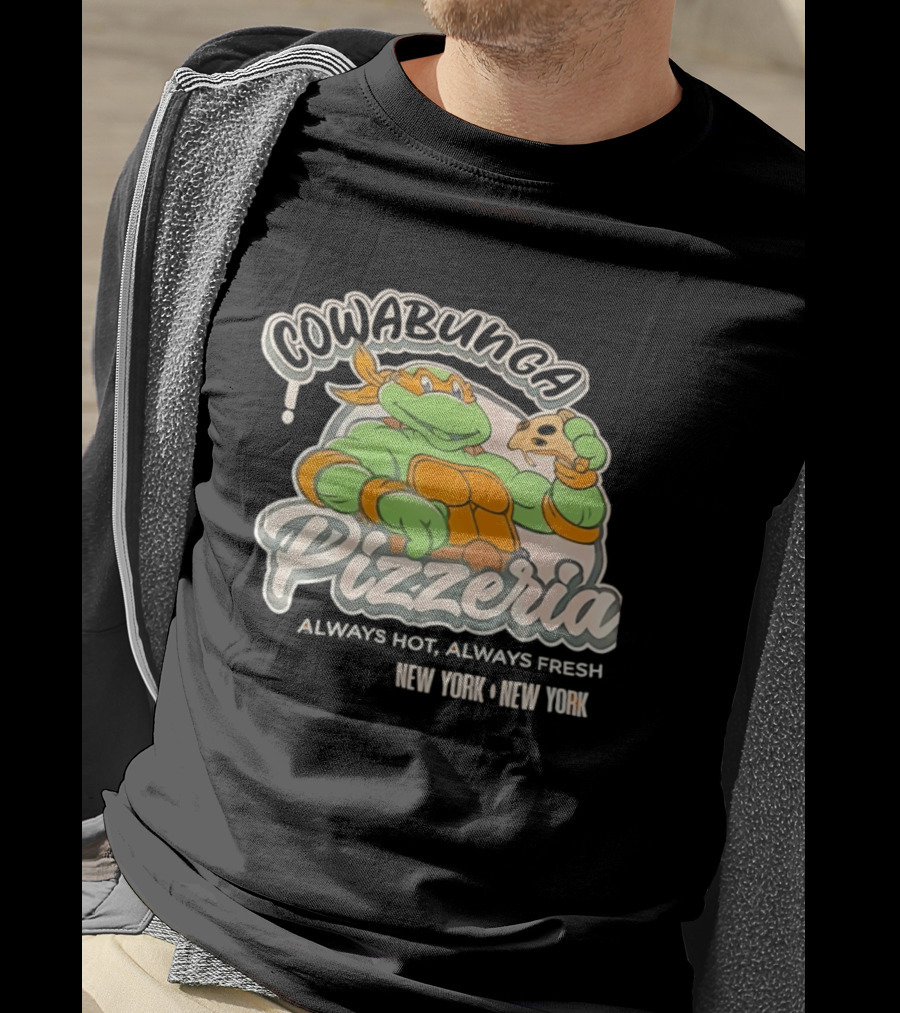 Cowabunga Pizzeria Always Hot Always Fresh New York Pizza Lover Turtle T-Shirt