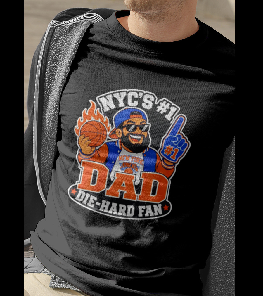 NYC's #1 Dad Die Hard Fan New York Knicks #1 T-Shirt