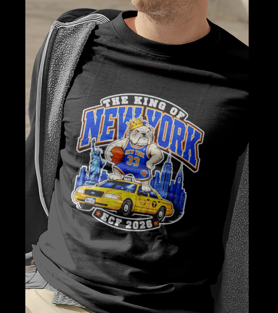 New York Knicks The King Of New York ECF 2026 Bulldog Statue Of Liberty Skyline Taxi T-Shirt