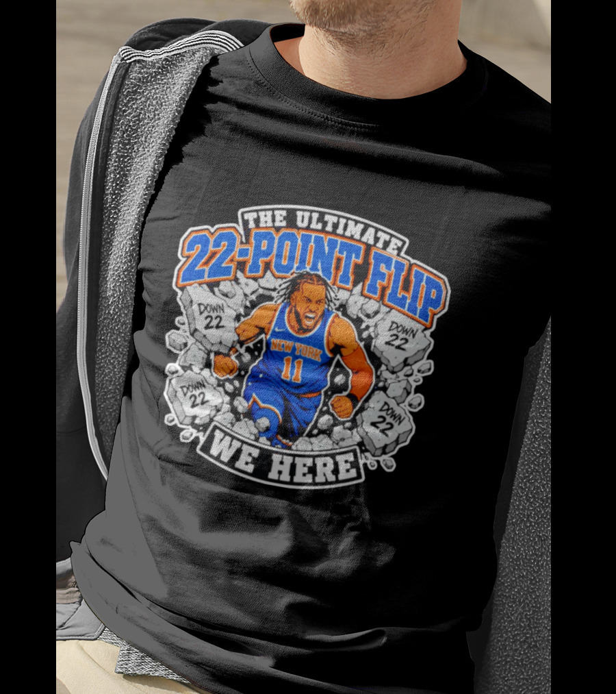 The Ultimate 22 Point Flip Down 22 New York We Here T-Shirt