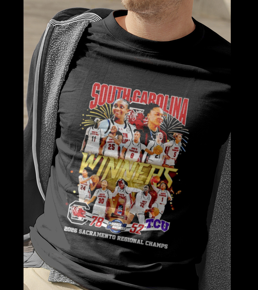 South Carolina Gamecocks Women's Basketball 2026 Sacramento Regional Champs Winners 78 52 TCU T-Shirt