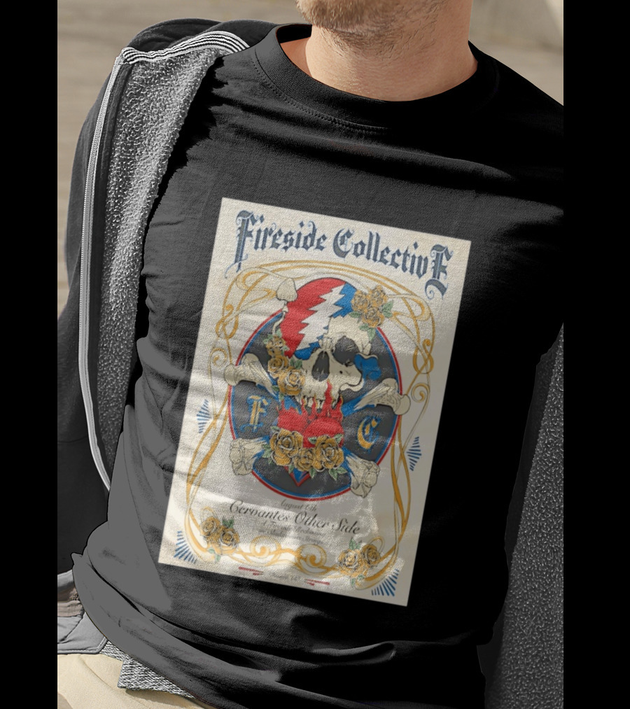 Fireside Collective Cervantes Other Side August 6th A Fireside Reckoning W Shakedown Strings Skull Roses T-Shirt