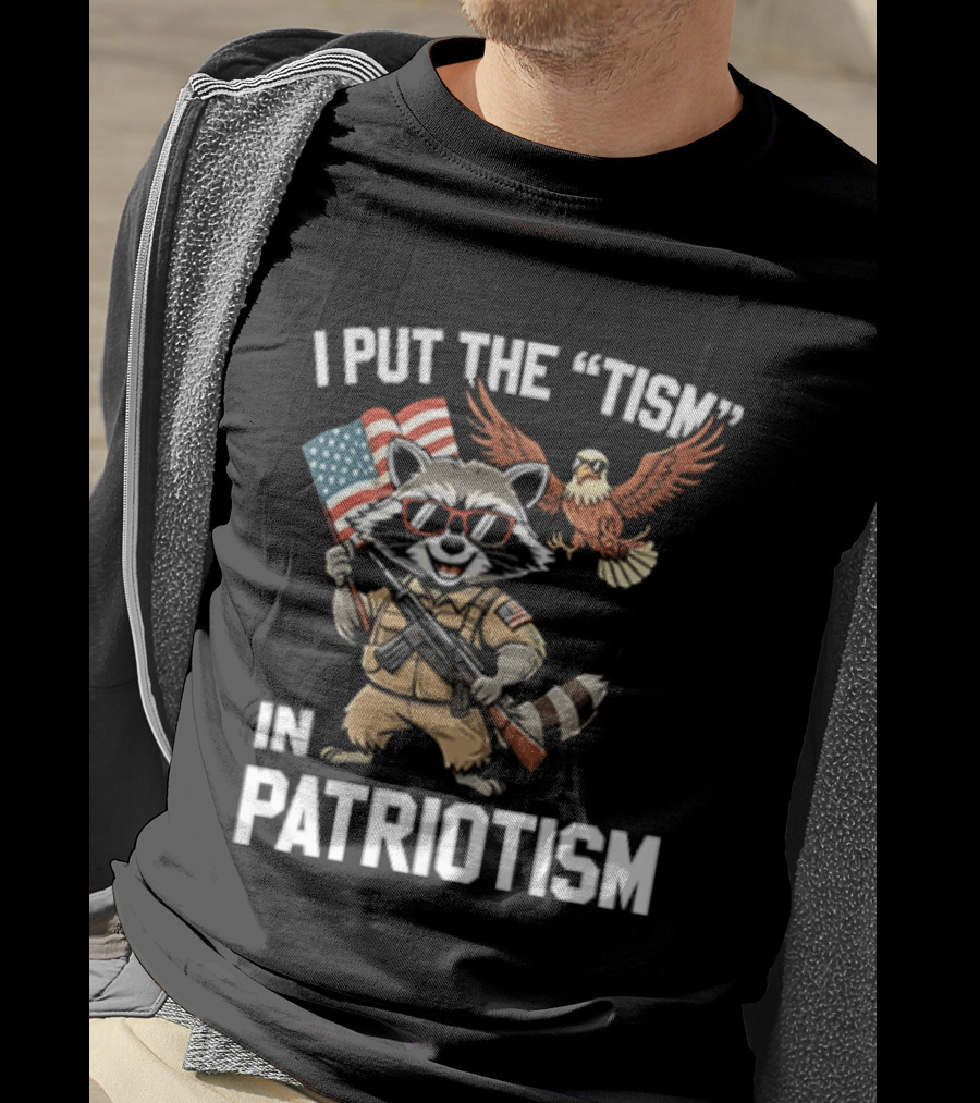 I Put The Tism In Patriotism Raccoon Bald Eagle American Flag Sunglasses T-Shirt