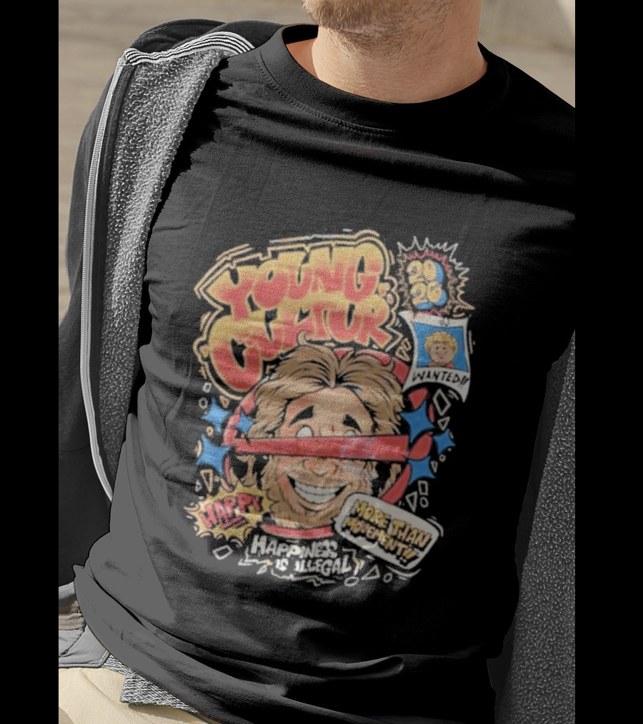 Young Cultur Happiness Is Illegal More Funky Now T-Shirt