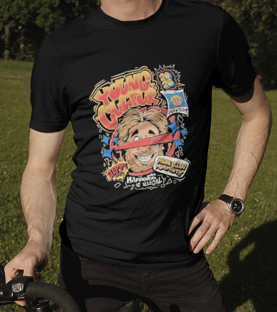 Young Cultur Happiness Is Illegal More Funky Now T-Shirt