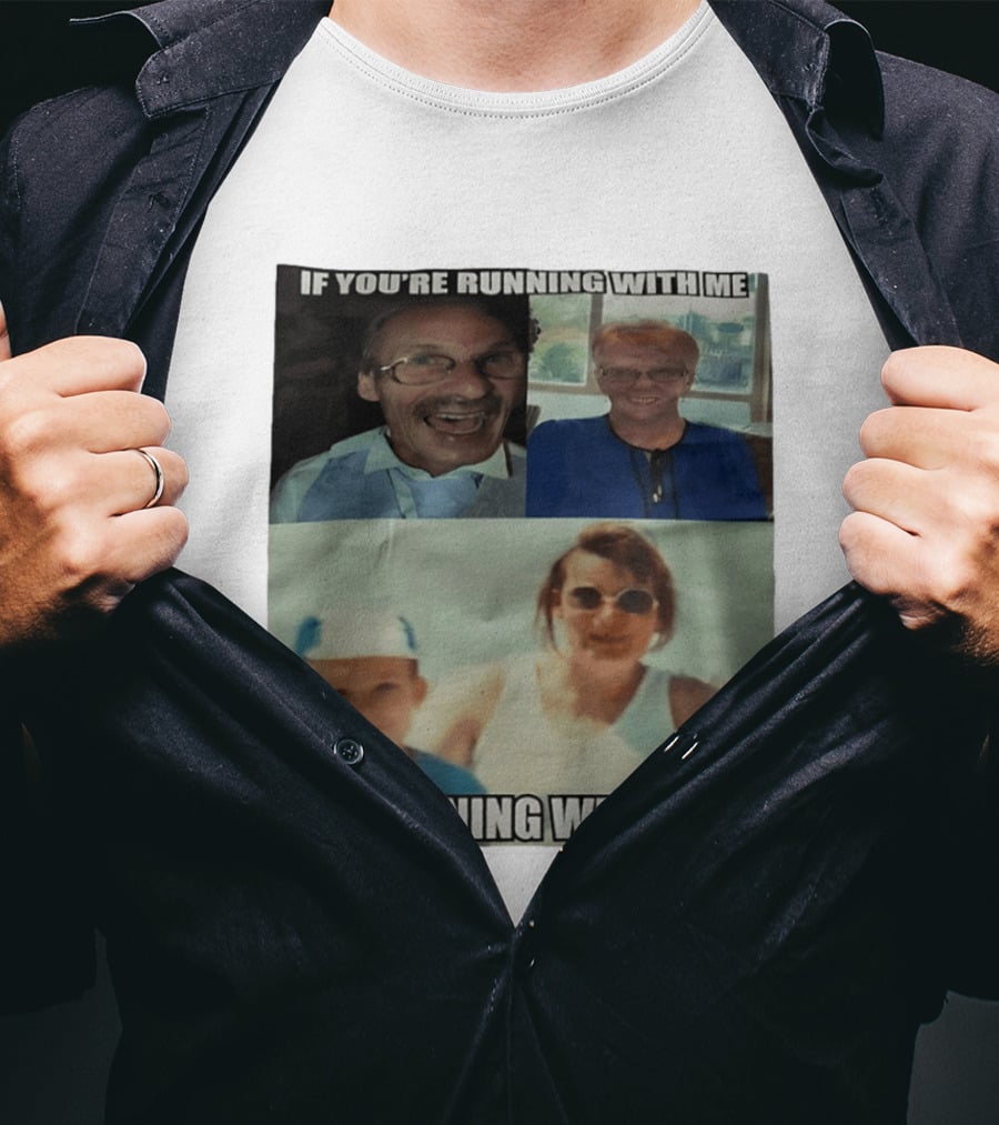 If You're Running With Me I'm Running With You Fun Photo Collage T-Shirt