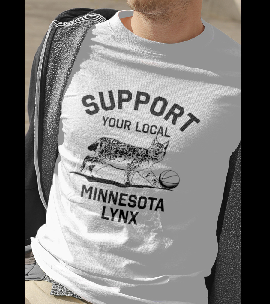 Support Your Local Minnesota Lynx Basketball Animal T-Shirt