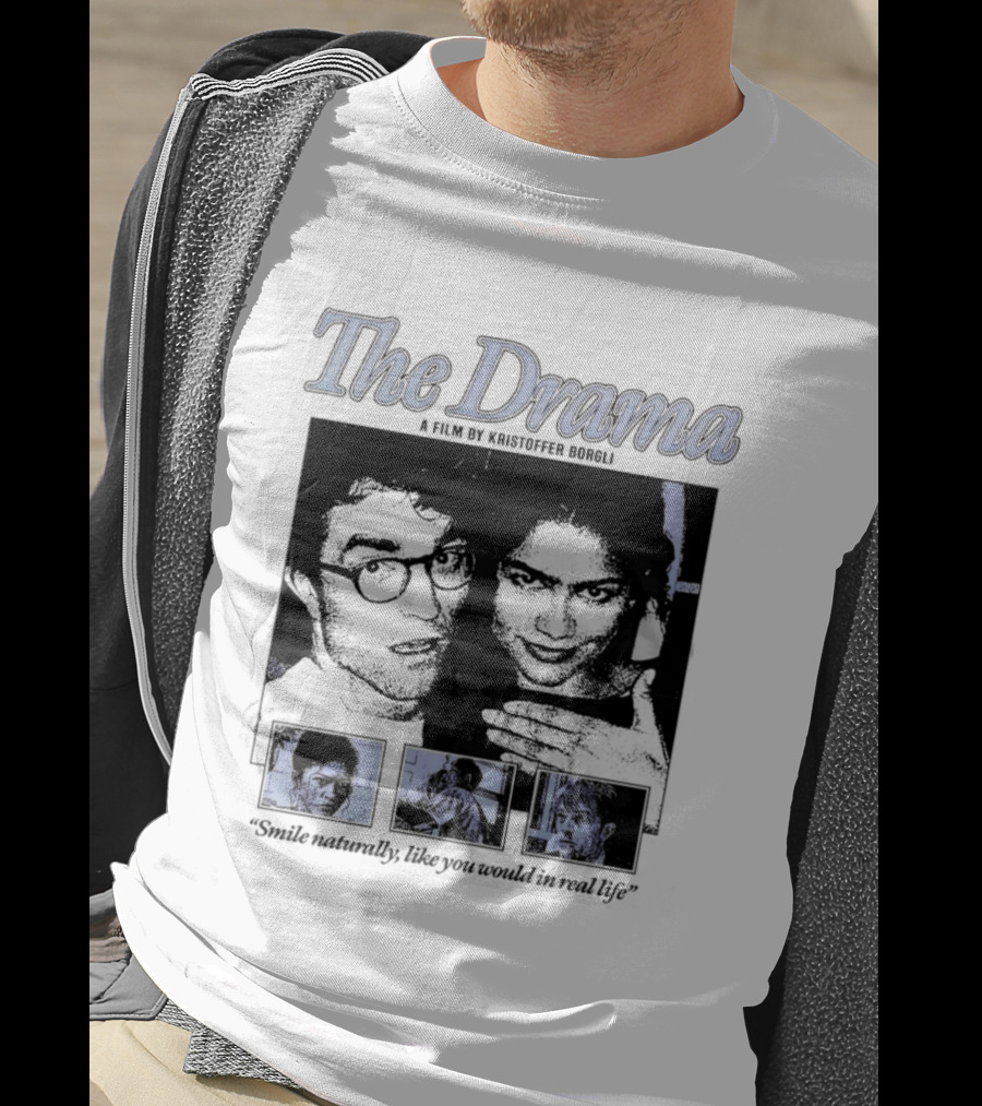 The Drama Robert Pattinson Zendaya A Film By Kristoffer Borgli Smile Naturally T-Shirt