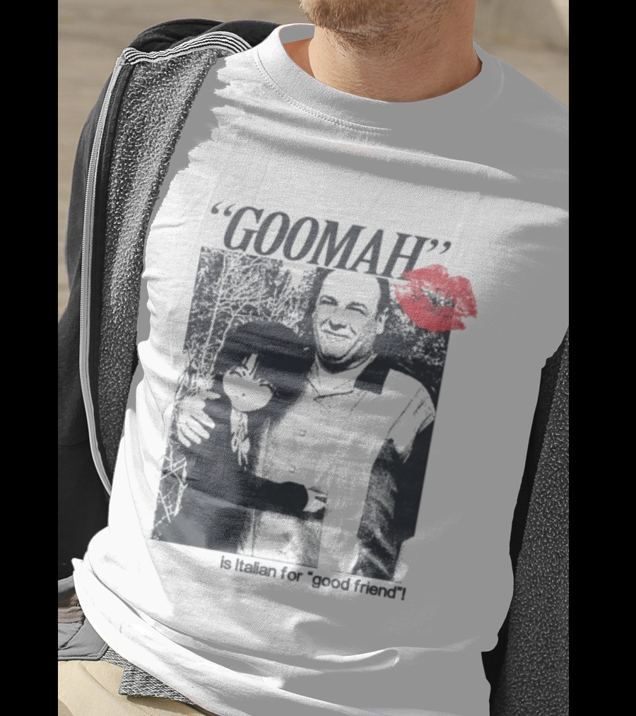 Goomah Is Italian For Good Friend Tony Soprano Red Lipstick Kiss T-Shirt