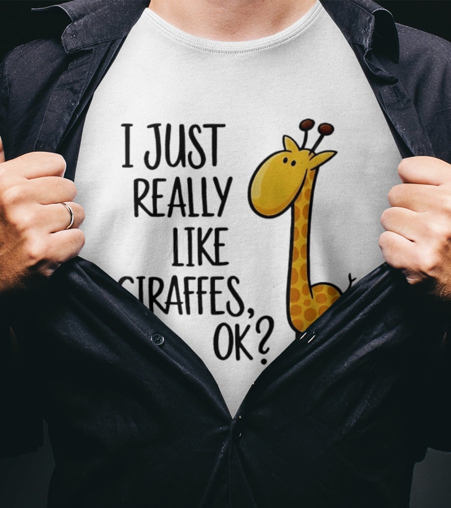 I Just Really Like Giraffes OK Playful Cartoon Giraffe T-Shirt