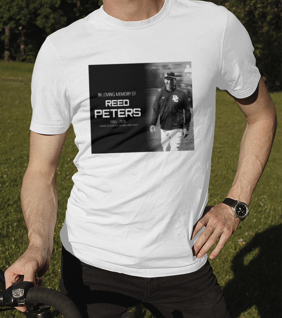 In Loving Memory Of Reed Peters 1965 2026 Former Delta College Baseball Head Coach Dc T-Shirt