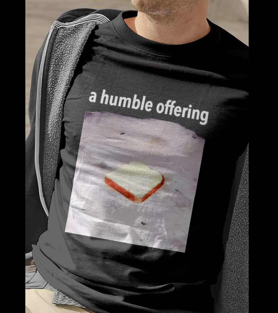 A Humble Offering Bread Slice Vintage Aesthetic T-Shirt