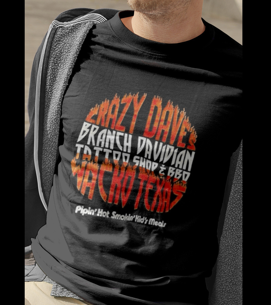 Crazy Dave's Branch Davidian Tattoo Shop & BBQ Waco Texaspoplar Bluff Missouri Earthquake T-Shirt