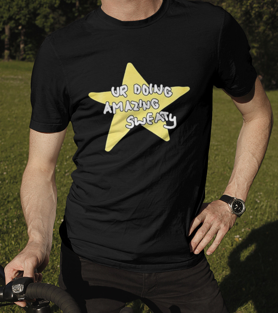 Ur Doing Amazing Sweaty Meme Yellow Star T-Shirt