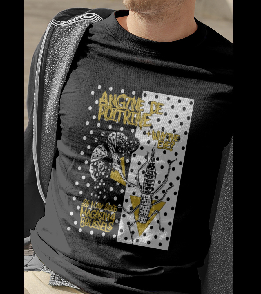 Angine De Poitrine Why The Eye 5 26 2026 Bruxelles Be T-Shirt